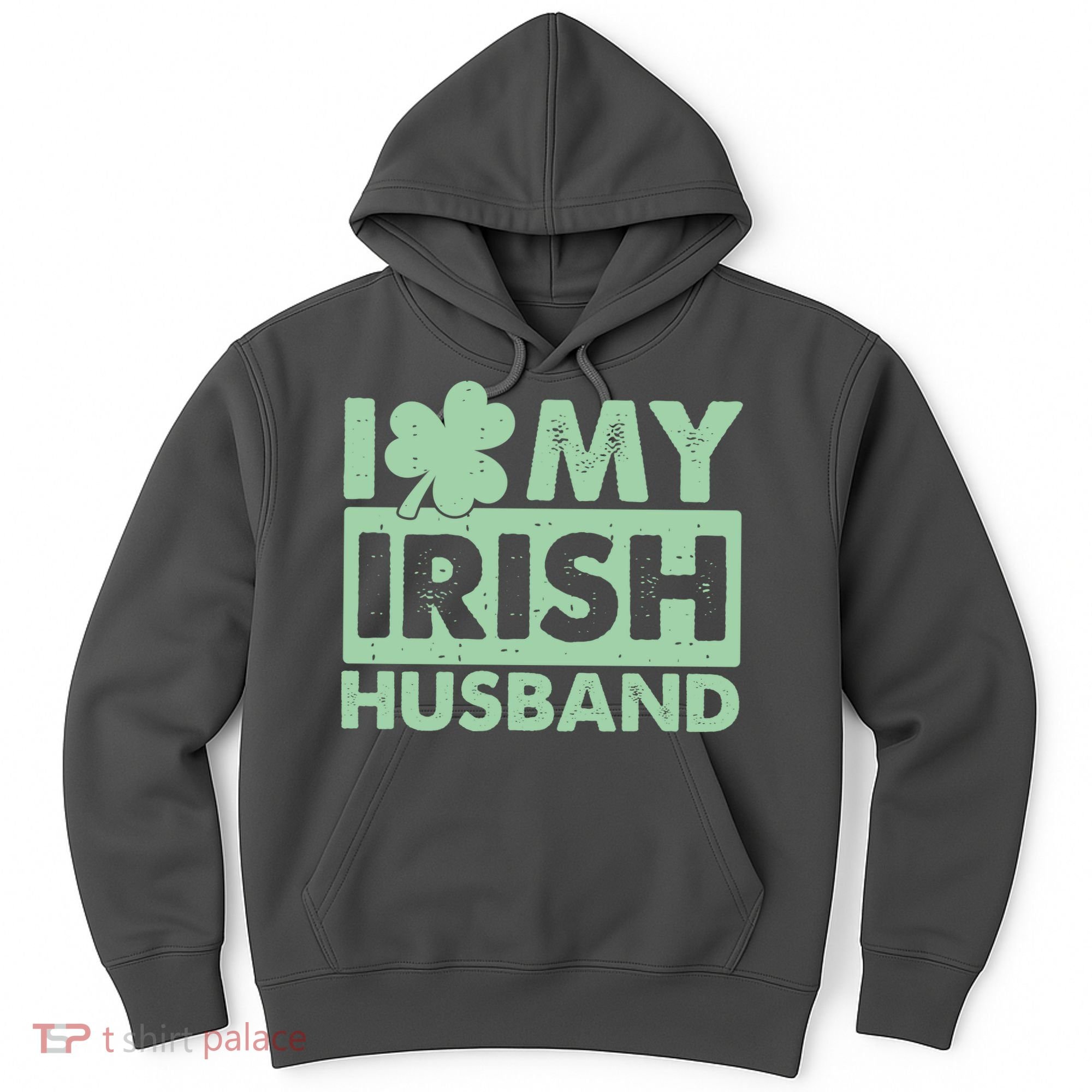 Funny St Patrick's Day I Love My Irish Husband Lucky Shamrock Clover Hoodie