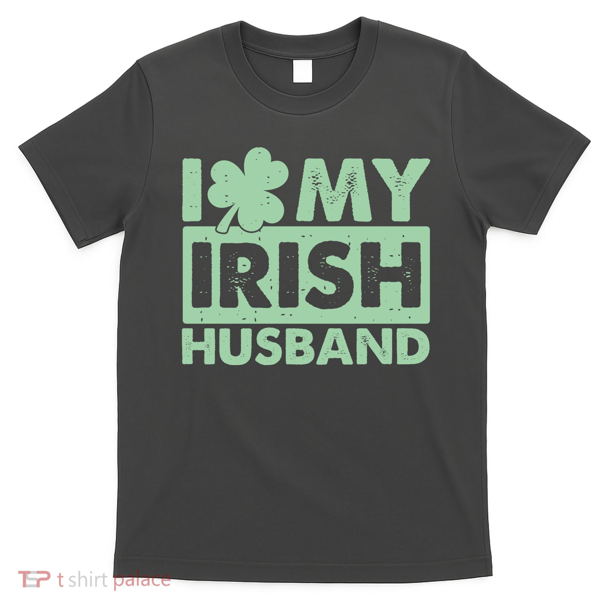 Funny St Patrick's Day I Love My Irish Husband Lucky Shamrock Clover T-Shirt