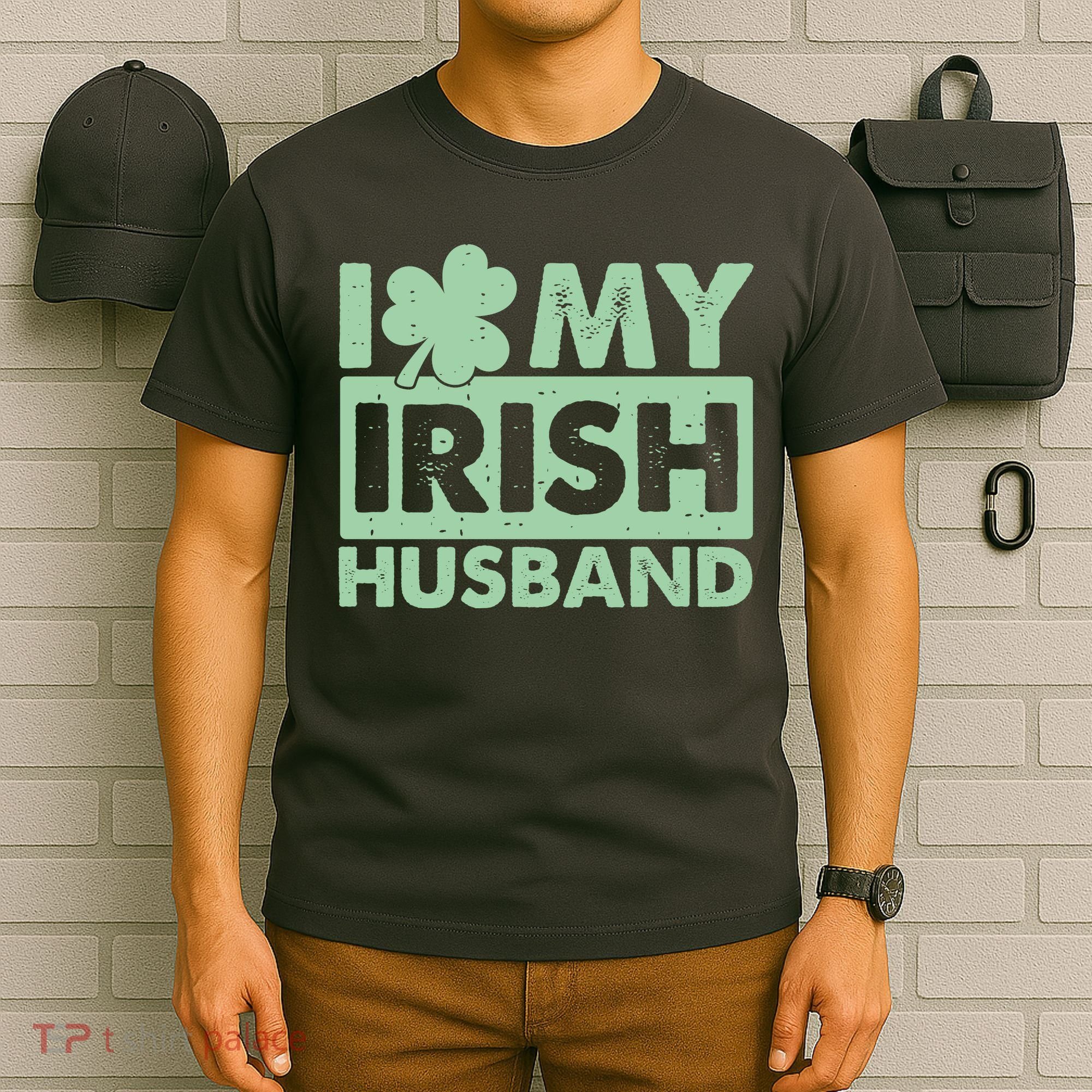 Funny St Patrick's Day I Love My Irish Husband Lucky Shamrock Clover T-Shirt