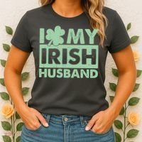Funny St Patrick's Day I Love My Irish Husband Lucky Shamrock Clover Women's T-Shirt thumb 2