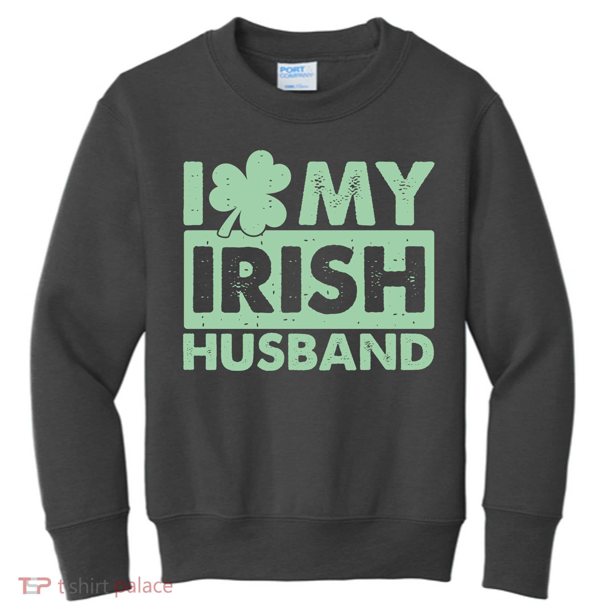 Funny St Patrick's Day I Love My Irish Husband Lucky Shamrock Clover Kids Sweatshirt