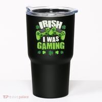 Funny St Patrick's Day Irish I Was Gaming Tumbler thumb 0