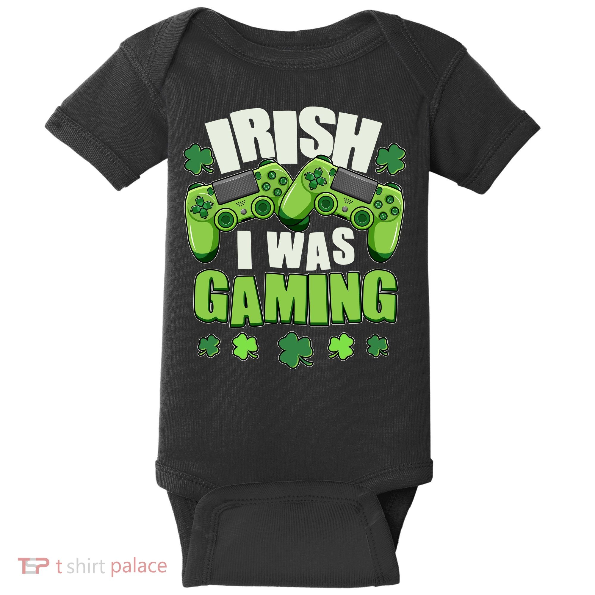 Funny St Patrick's Day Irish I Was Gaming Baby Bodysuit