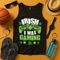 Funny St Patrick's Day Irish I Was Gaming Tank Top thumb 4