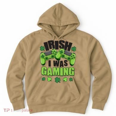 Funny St Patrick's Day Irish I Was Gaming Hoodie