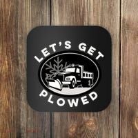 Funny Snow Plow Let's Get Plowed Drinking Snow Day Coaster thumb 0