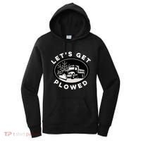 Funny Snow Plow Let's Get Plowed Drinking Snow Day Women's Hoodie thumb 0