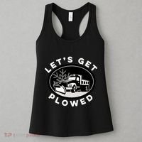 Funny Snow Plow Let's Get Plowed Drinking Snow Day Women's Tank Top thumb 3