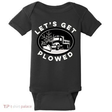 Funny Snow Plow Let's Get Plowed Drinking Snow Day Baby Bodysuit