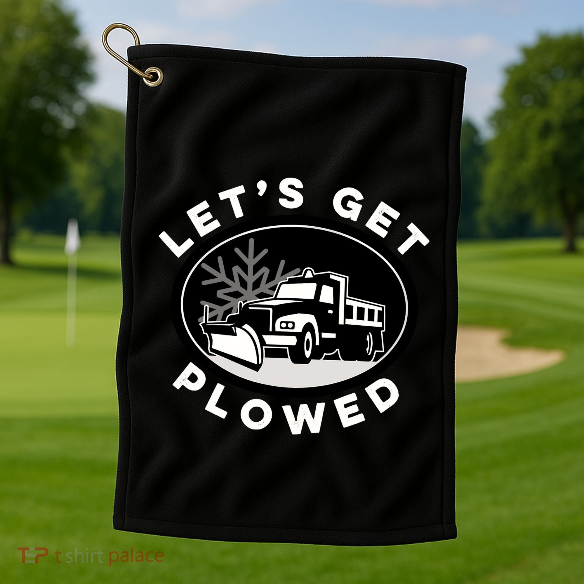 Funny Snow Plow Let's Get Plowed Drinking Snow Day Golf Towel