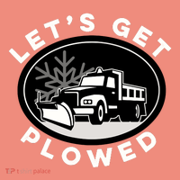 Funny Snow Plow Let's Get Plowed Drinking Snow Day T-Shirt thumb 2