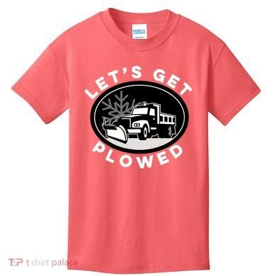 Funny Snow Plow Let's Get Plowed Drinking Snow Day Kids T-Shirt