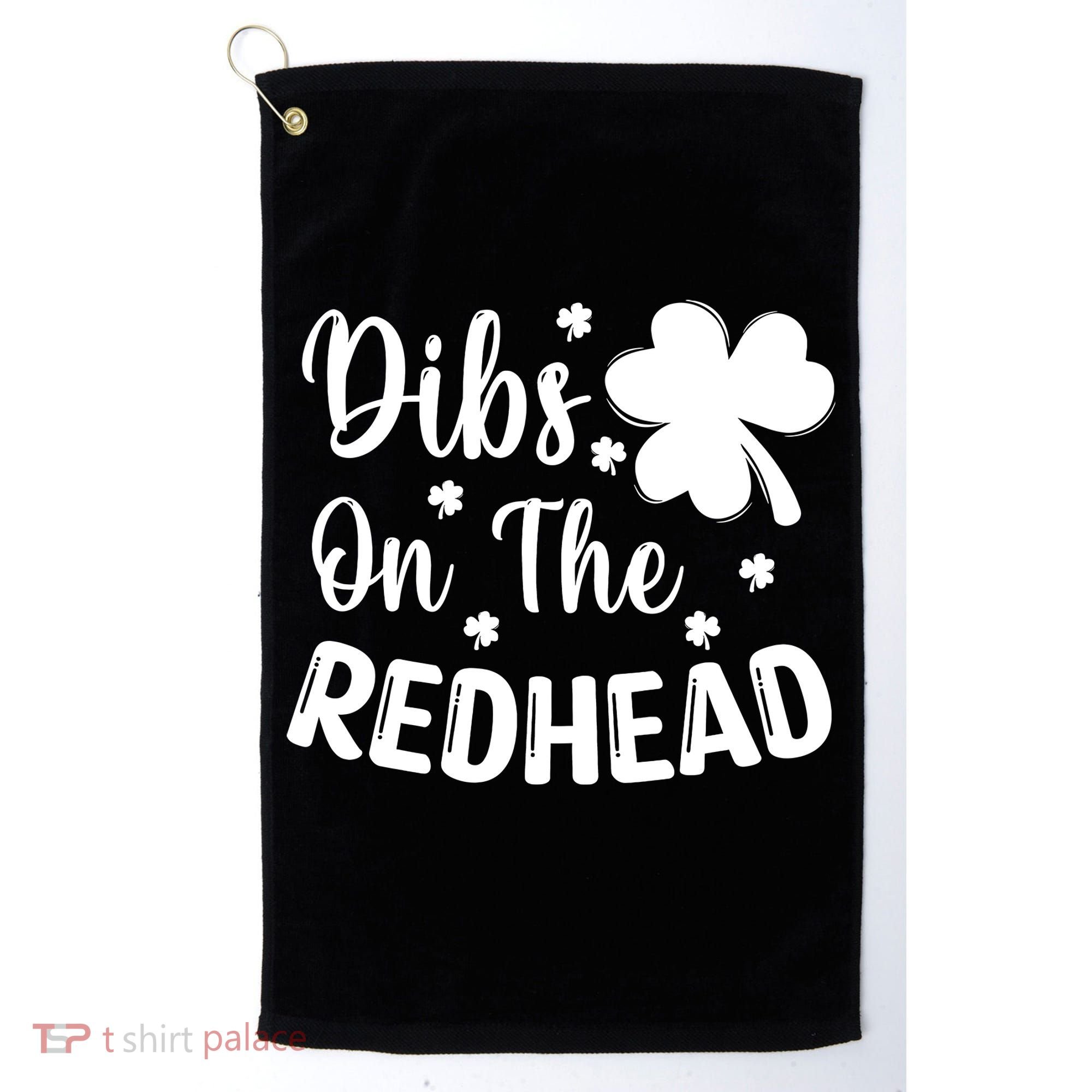 Funny St Patricks Day Irish Shamrock Dibs On The Redhead Golf Towel
