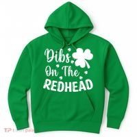 Funny St Patricks Day Irish Shamrock Dibs On The Redhead Hoodie thumb 0