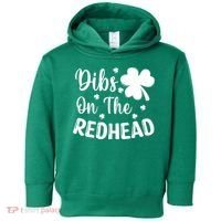 Funny St Patricks Day Irish Shamrock Dibs On The Redhead Toddler Hoodie thumb 0