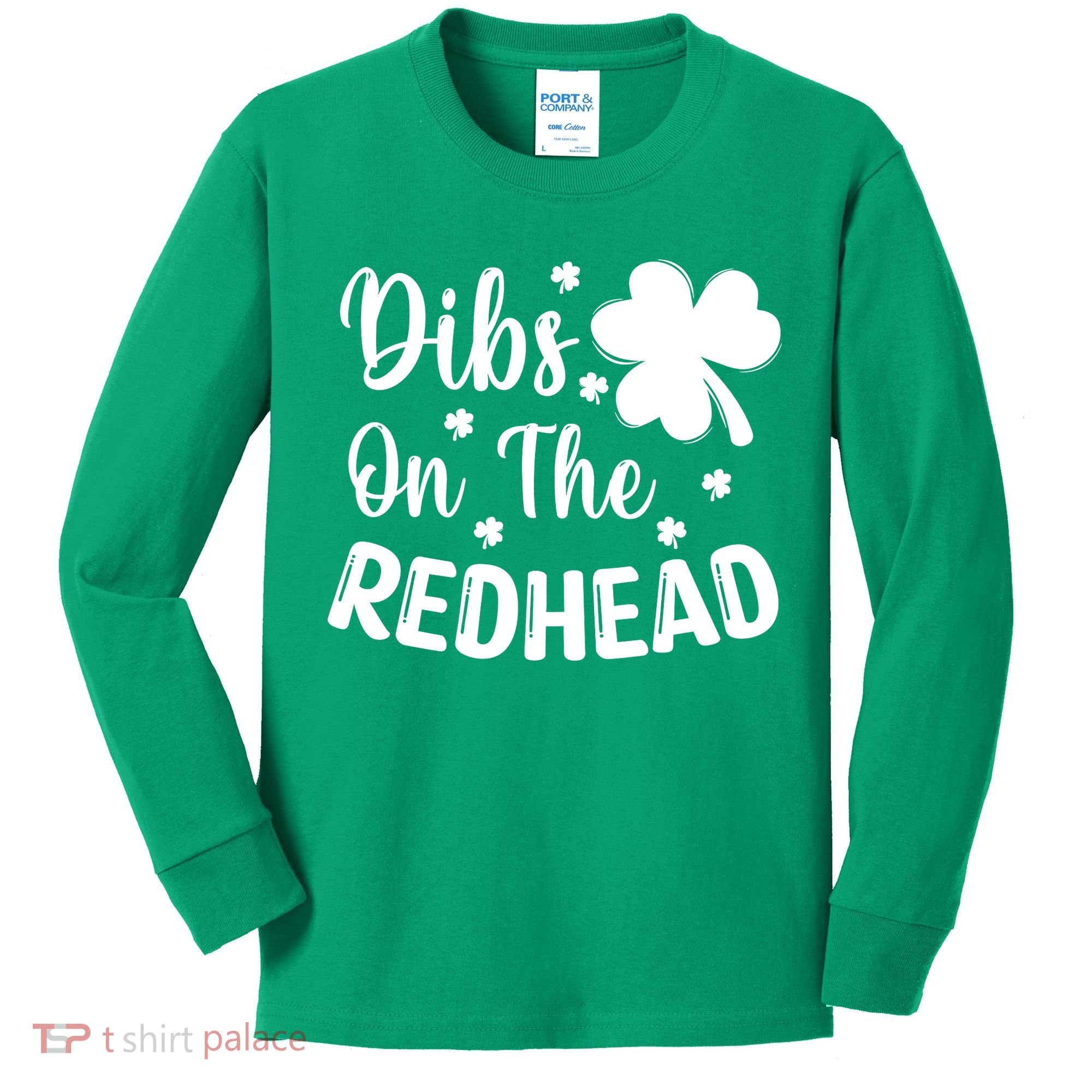 Funny St Patricks Day Irish Shamrock Dibs On The Redhead Kids Long Sleeve Shirt