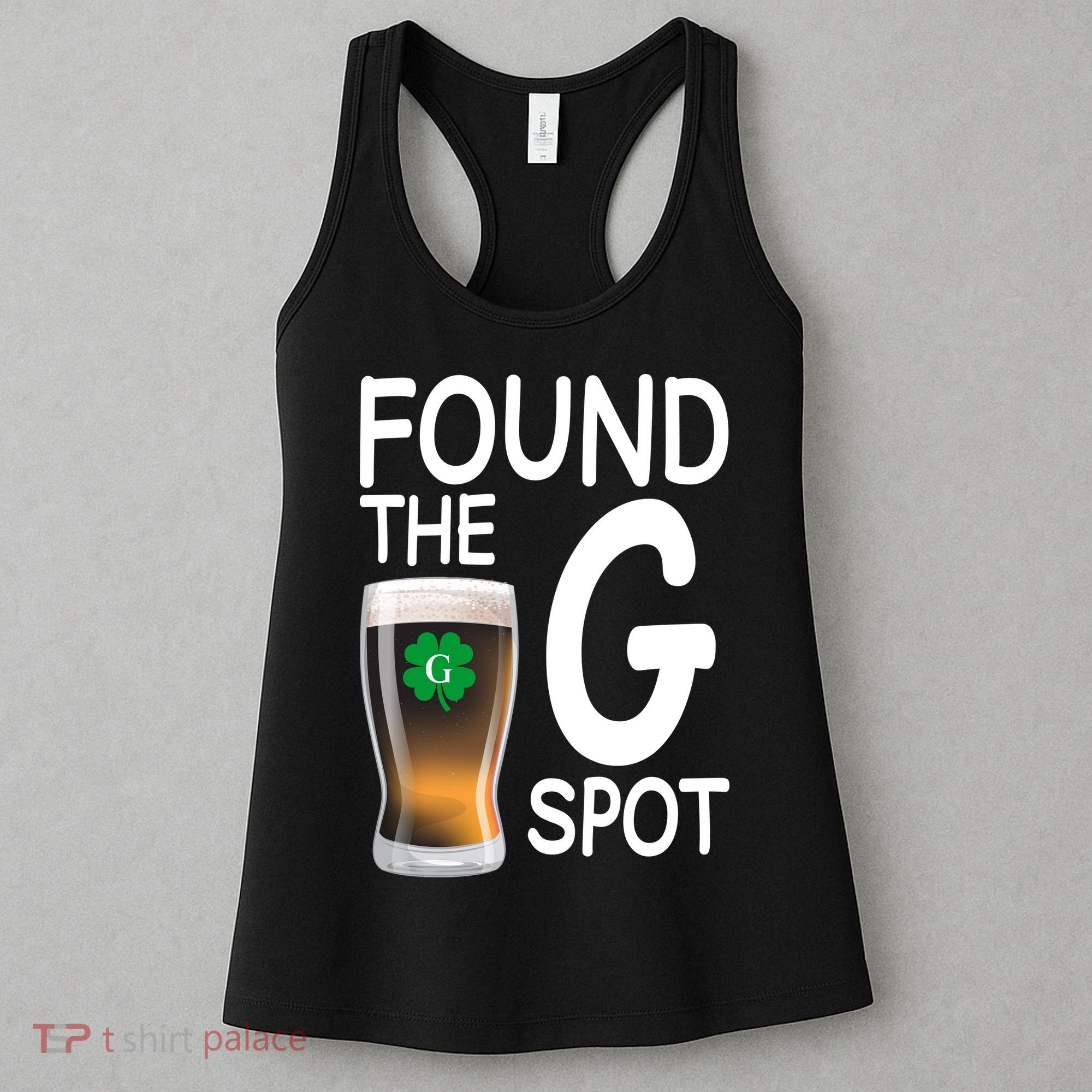 Funny St Patricks Beer Found The G Spot Women's Tank Top