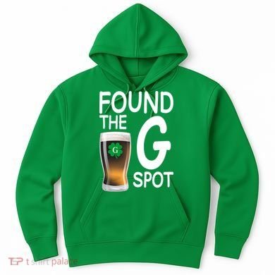 Funny St Patricks Beer Found The G Spot Hoodie