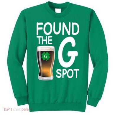 Funny St Patricks Beer Found The G Spot Sweatshirt