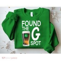 Funny St Patricks Beer Found The G Spot Sweatshirt thumb 2