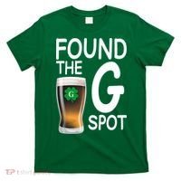 Funny St Patricks Beer Found The G Spot T-Shirt thumb 0