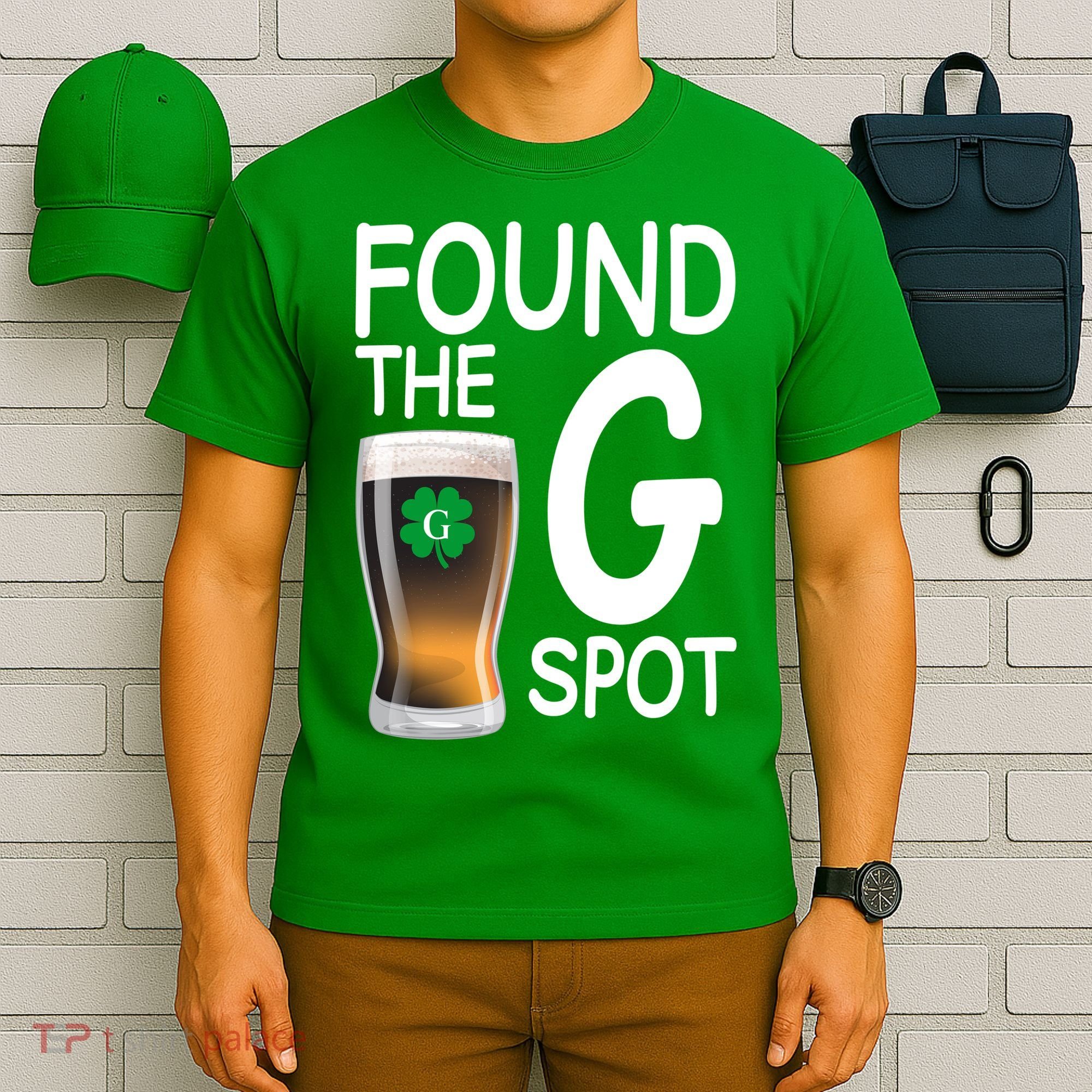 Funny St Patricks Beer Found The G Spot T-Shirt