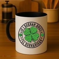 Funny St Patrick's Day I Shenan Once I'll Shenanigan  Coffee Mug thumb 4