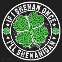 Funny St Patrick's Day I Shenan Once I'll Shenanigan  Hat thumb 2