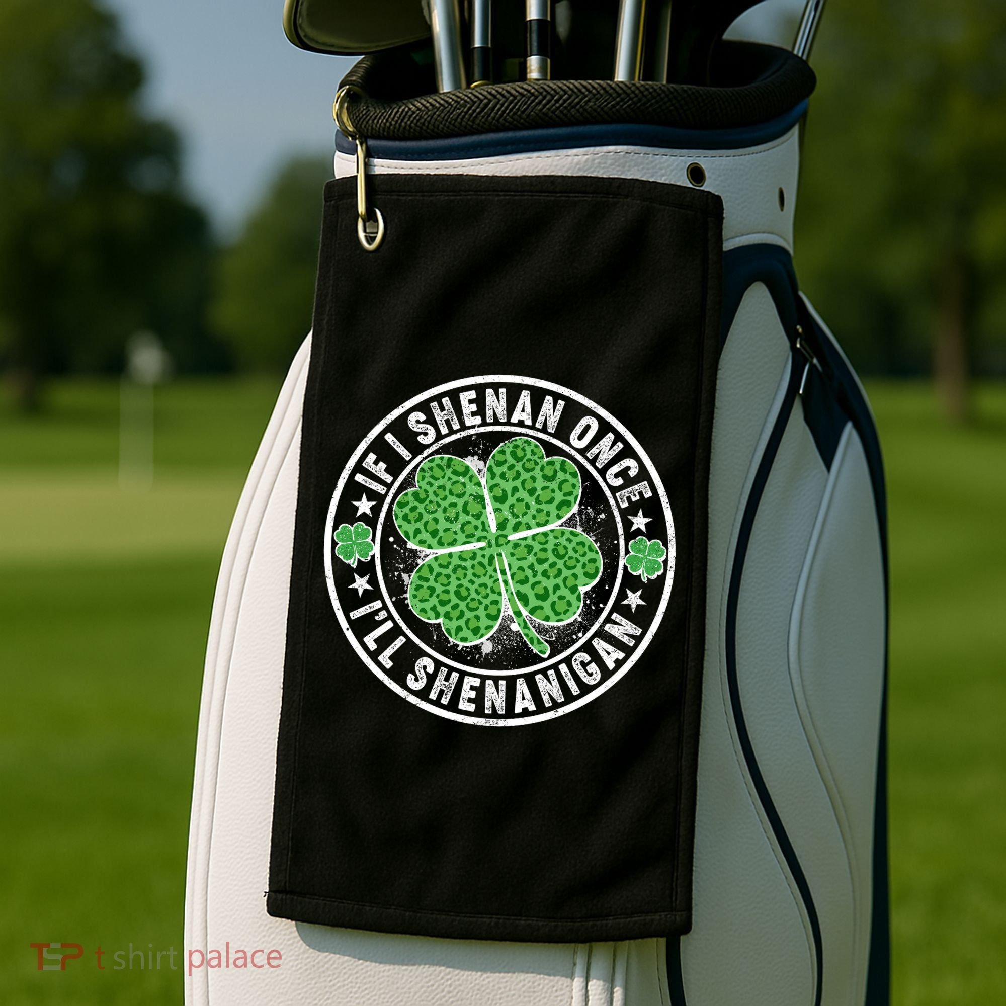 Funny St Patrick's Day I Shenan Once I'll Shenanigan  Golf Towel