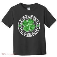 Funny St Patrick's Day I Shenan Once I'll Shenanigan  Toddler T-Shirt thumb 0