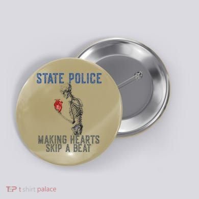 Funny State Police Making Hearts Skip Beat Skeleton Design Button