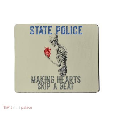 Funny State Police Making Hearts Skip Beat Skeleton Design Mousepad