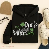 Funny St Patricks Day, St Patricks Day Drinking, Drinks Well With Other Hoodie thumb 4