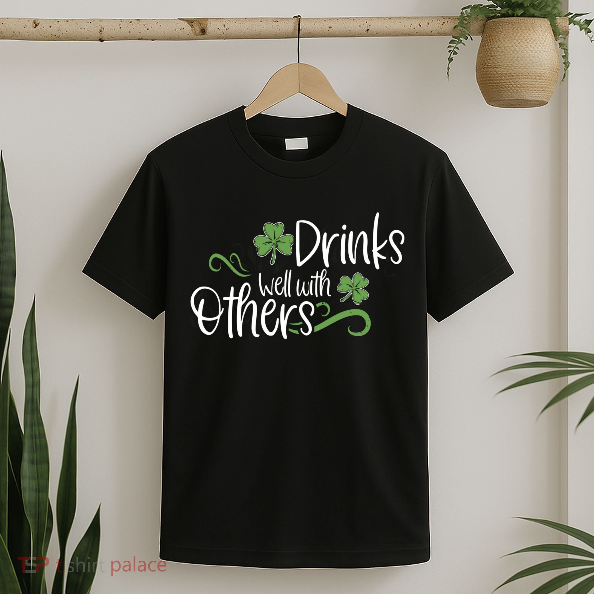 Funny St Patricks Day, St Patricks Day Drinking, Drinks Well With Other T-Shirt