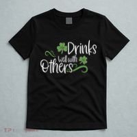 Funny St Patricks Day, St Patricks Day Drinking, Drinks Well With Other T-Shirt thumb 5