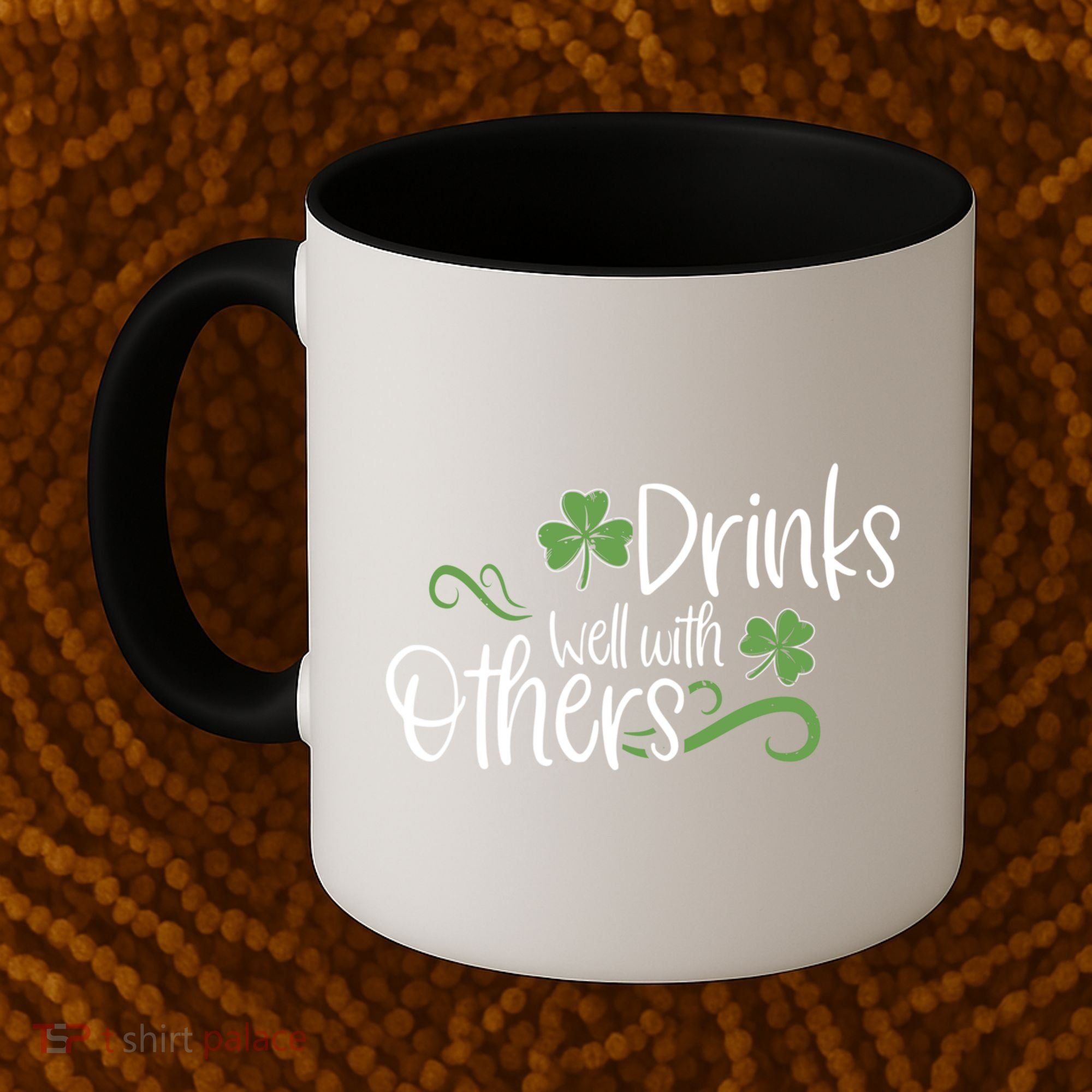 Funny St Patricks Day, St Patricks Day Drinking, Drinks Well With Other Coffee Mug