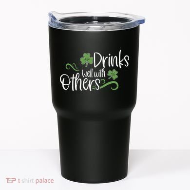 Funny St Patricks Day, St Patricks Day Drinking, Drinks Well With Other Tumbler