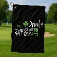 Funny St Patricks Day, St Patricks Day Drinking, Drinks Well With Other Golf Towel thumb 1