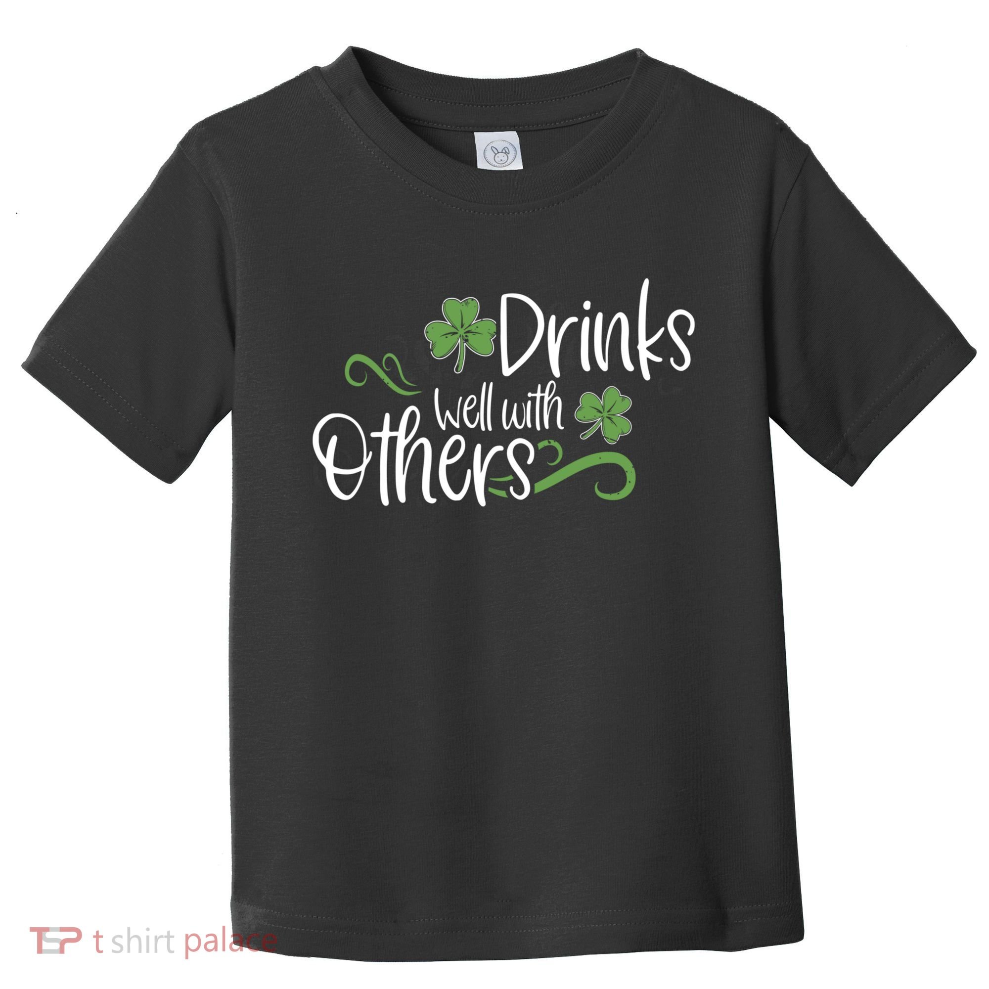 Funny St Patricks Day, St Patricks Day Drinking, Drinks Well With Other Toddler T-Shirt