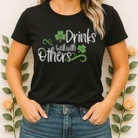 Funny St Patricks Day, St Patricks Day Drinking, Drinks Well With Other Women's T-Shirt thumb 2