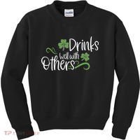 Funny St Patricks Day, St Patricks Day Drinking, Drinks Well With Other Kids Sweatshirt thumb 0