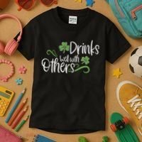 Funny St Patricks Day, St Patricks Day Drinking, Drinks Well With Other Kids T-Shirt thumb 3