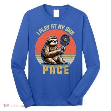 Funny Sloth Pickleball Player And Paddleball Gift Long Sleeve Shirt