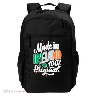 Funny St Patricks Day Made In Ireland 100% Original Backpack