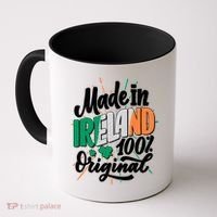 Funny St Patricks Day Made In Ireland 100% Original Coffee Mug thumb 0