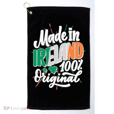 Funny St Patricks Day Made In Ireland 100% Original Golf Towel