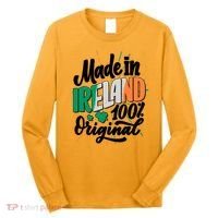 Funny St Patricks Day Made In Ireland 100% Original Long Sleeve Shirt thumb 0