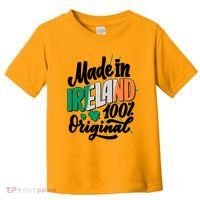 Funny St Patricks Day Made In Ireland 100% Original Toddler T-Shirt thumb 0