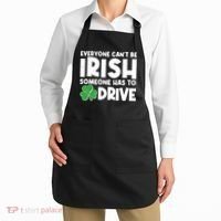 Funny St Patrick's Day Everyone Cant Be Irish Someone Has To Drive Apron thumb 2