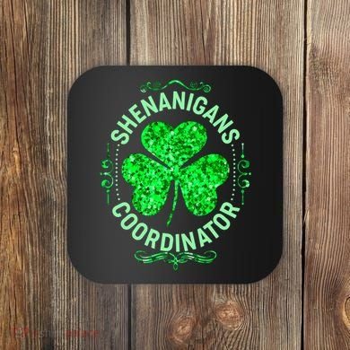 Funny St Patrick's Day Shenanigans Coordinator Lucky Shamrock Clover Coaster